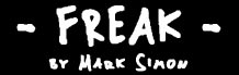 Freak, a movie by Mark Simon